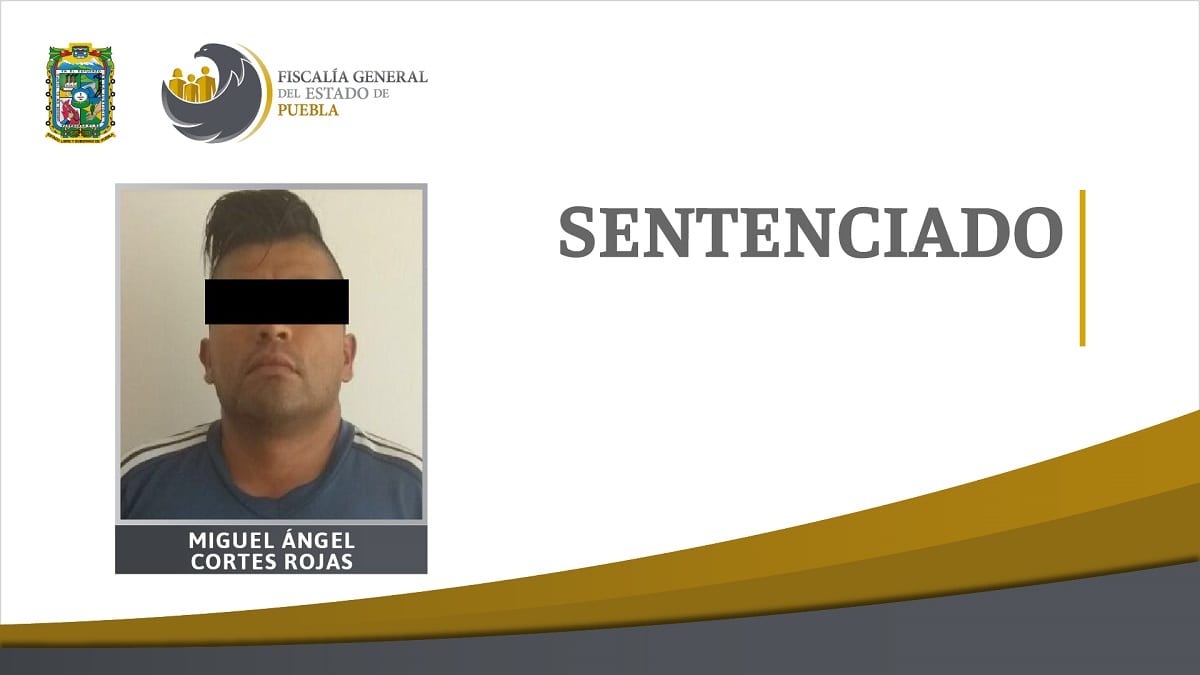 "El Yaser" intentó matar a su esposa embarazada y lo sentenciaron a 35 años de cárcel en Puebla 1 Miguel Angel Cortes Rojas ST 01