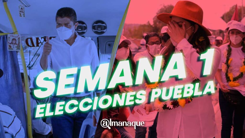 elecciones puebla 2021 semana 1