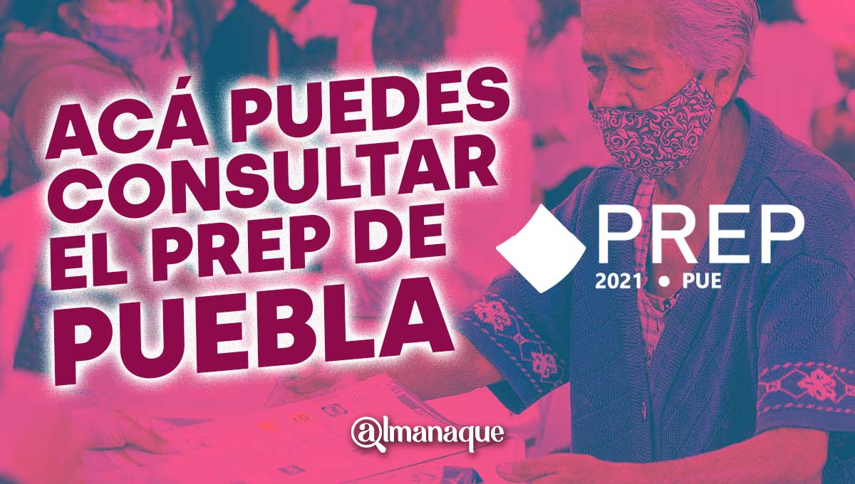 Así puedes consultar el PREP de Puebla 6 PREP de Puebla
