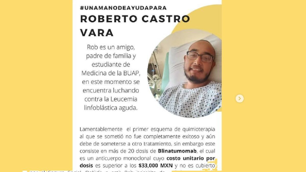 Estudiante de la BUAP solicita ayuda: necesita 33 mil pesos para medicamento contra la leucemia 2 roberto
