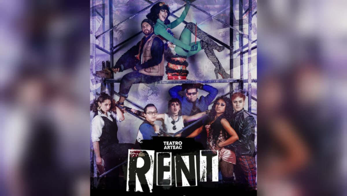 Arteac Puebla te invita a disfrutar de RENT, una obra llena de talento poblano 2 Podrás disfrutar de RENT los viernes, sábados y domingos de noviembre y diciembre