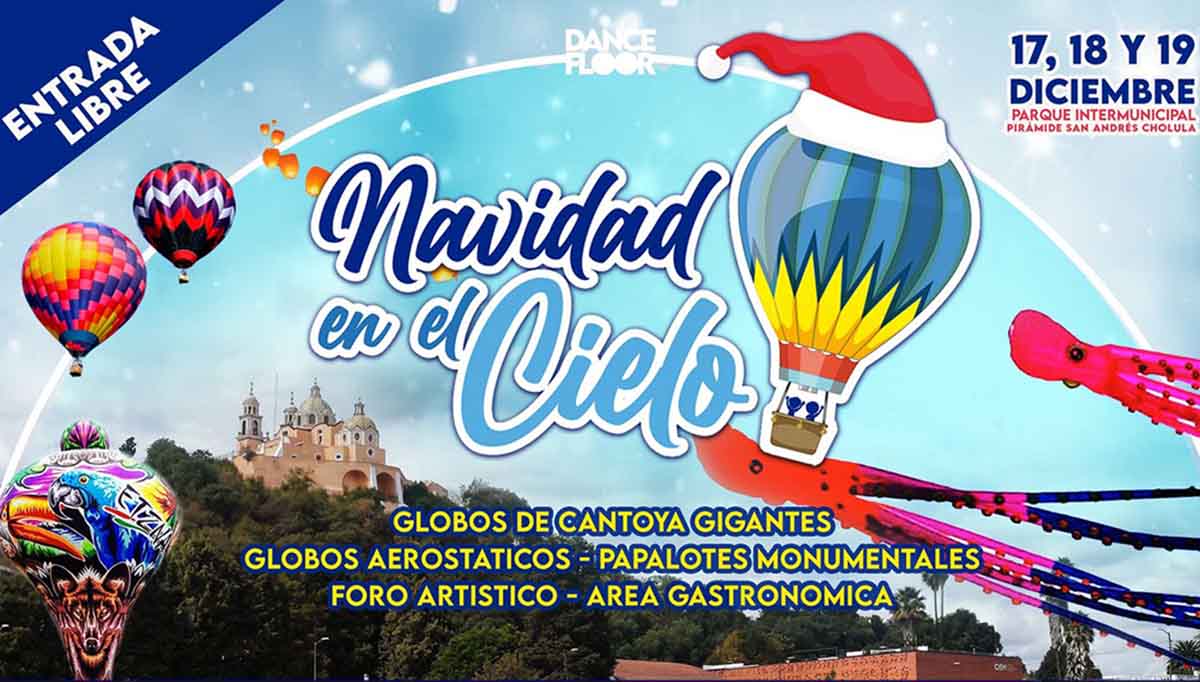 Puebla tendrá una Navidad en el cielo este 17 de diciembre 2 navidad en el cielo