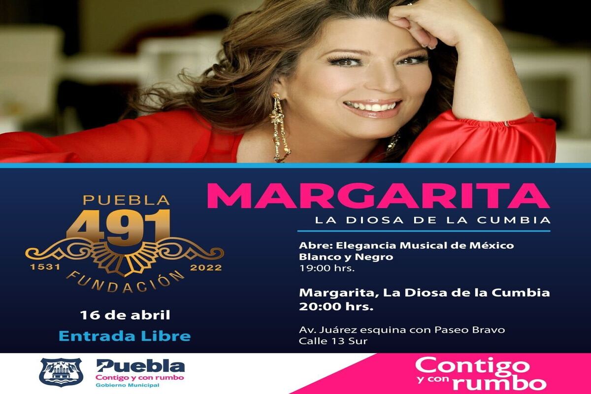 Margarita 'La Diosa de la Cumbia' celebrará con las y los poblanos el 491 aniversario de la Ciudad 2 Margarita