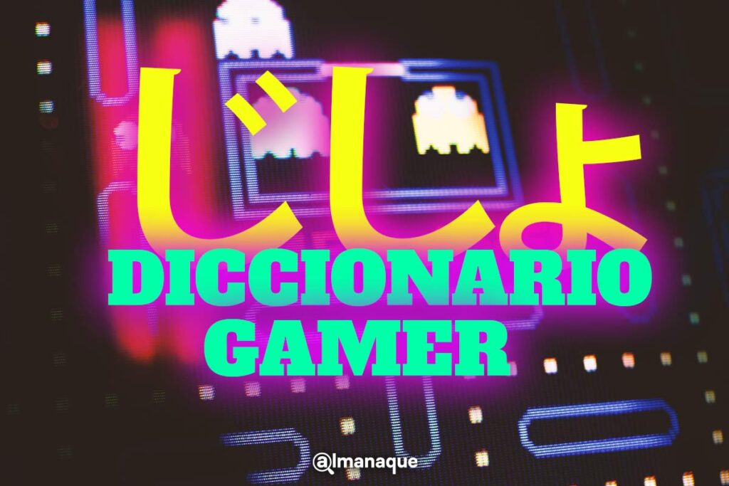 diccionario gamer abc