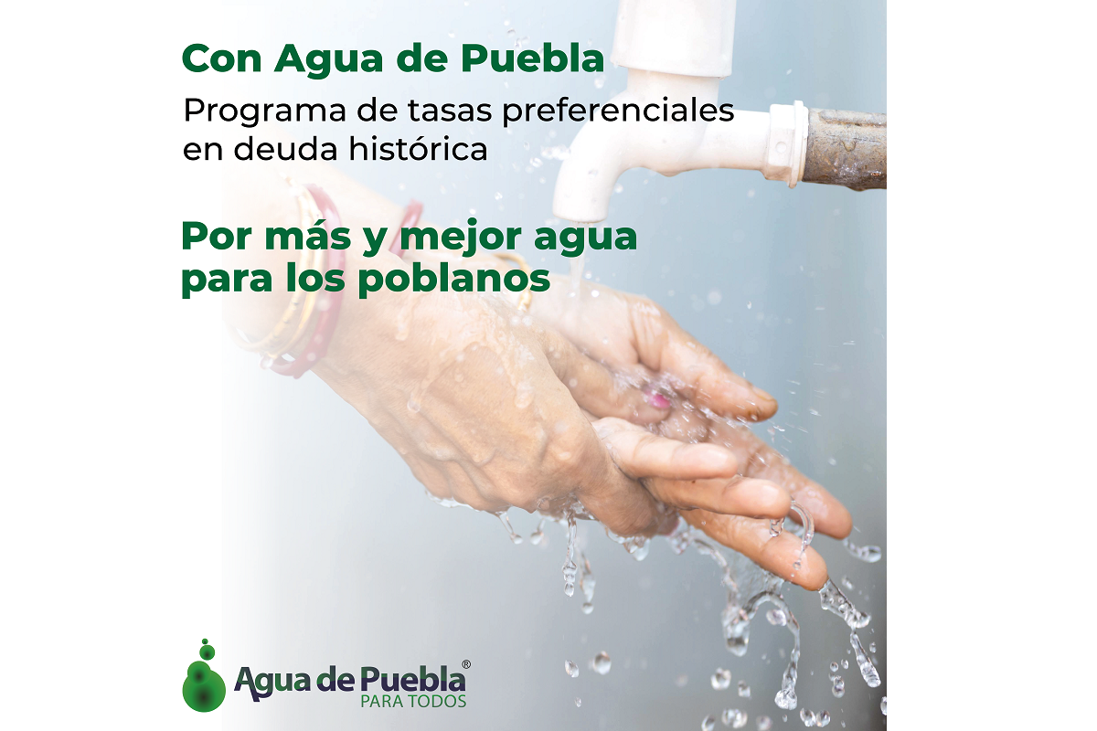 Agua de Puebla amplía plazo para adherirse al programa “Por más y mejor agua” 2 PROGRAMA TASAS PREFERENCIALES POR MAS Y MEJOR AGUA 2