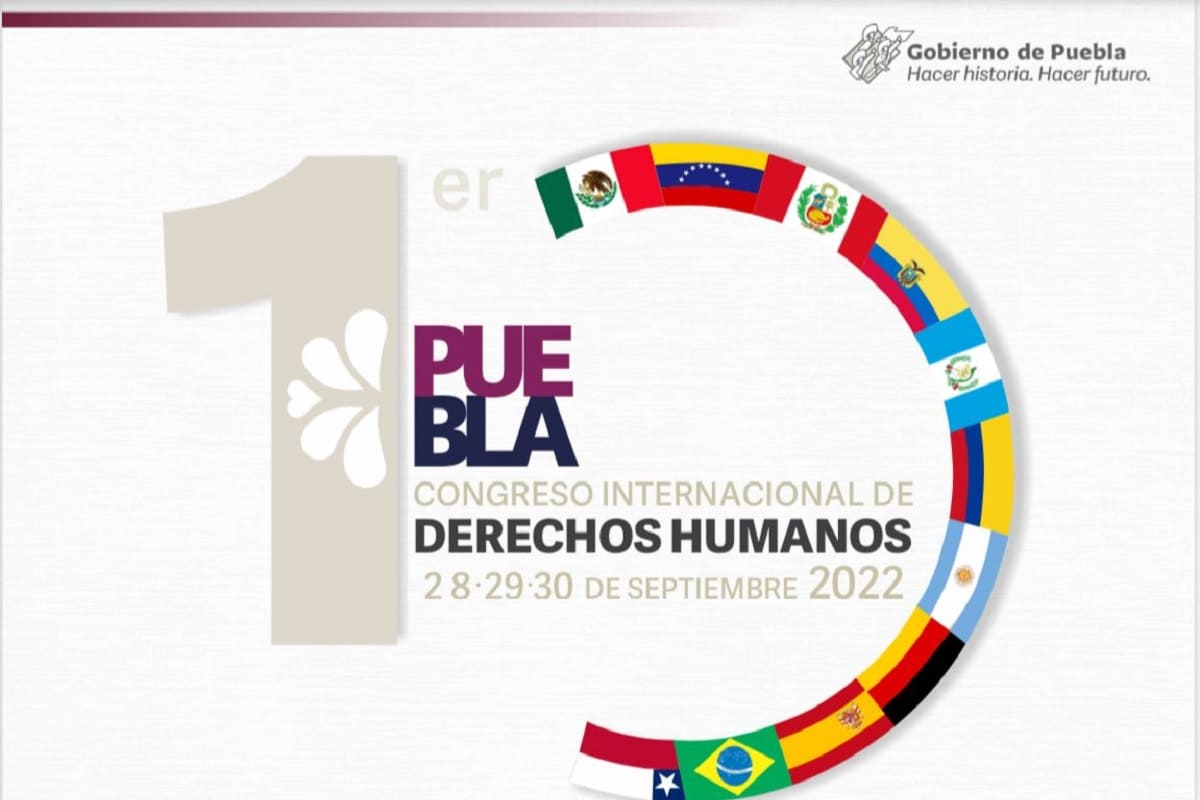 Realizará gobierno estatal “1er. Congreso Internacional de Derechos Humanos, Puebla 2022” 2 primer foro derechos humanos puebla 1