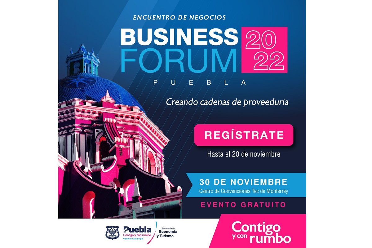 Ayuntamiento de Puebla llevará a cabo encuentro de negocios 2 business forum