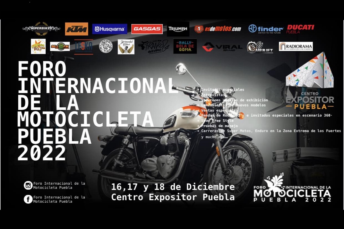¿Eres fan de las motos? Llega a Puebla el Foro Internacional de la Motocicleta 2022 2 foro internacional de la motocicleta