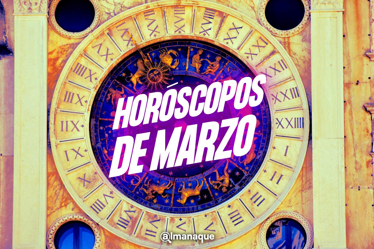 ¿Qué te depara el mes? Estos son los horóscopos de marzo 2 horoscopos de marzo 2023