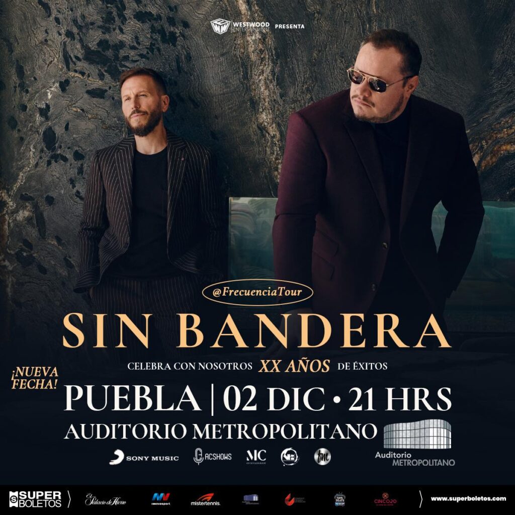 "Sin Bandera" celebrará sus XX años de éxitos en Puebla con su "Frecuencia Tour" 4 sin bandera