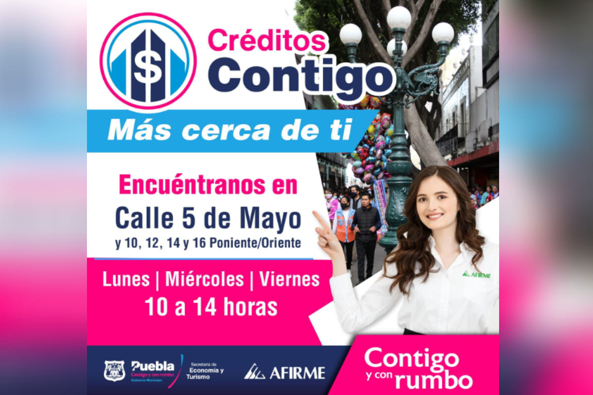 Ayuntamiento de Puebla realizará Jornada de Asesorías 'Créditos Contigo' en el Centro Histórico 1 creditos contigo 1