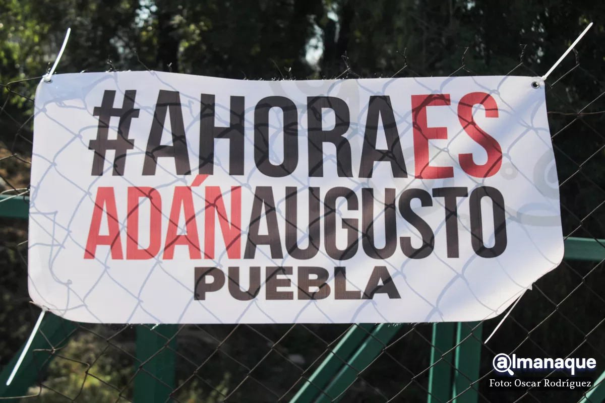 "#AhoraEsAdánAugusto Puebla": Colocan mantas para promocionar al secretario de Gobernación 6 mantas adan agusto en Puebla 2