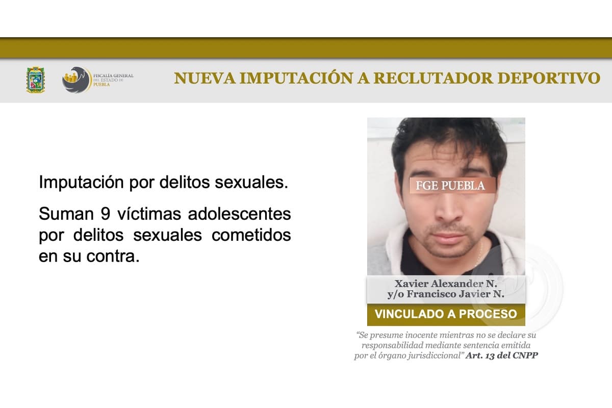 Xavier Alexander, el falso reclutador del Puebla violó de nueve adolescentes 3 Xavier Alexander violó a nueve adolescentes