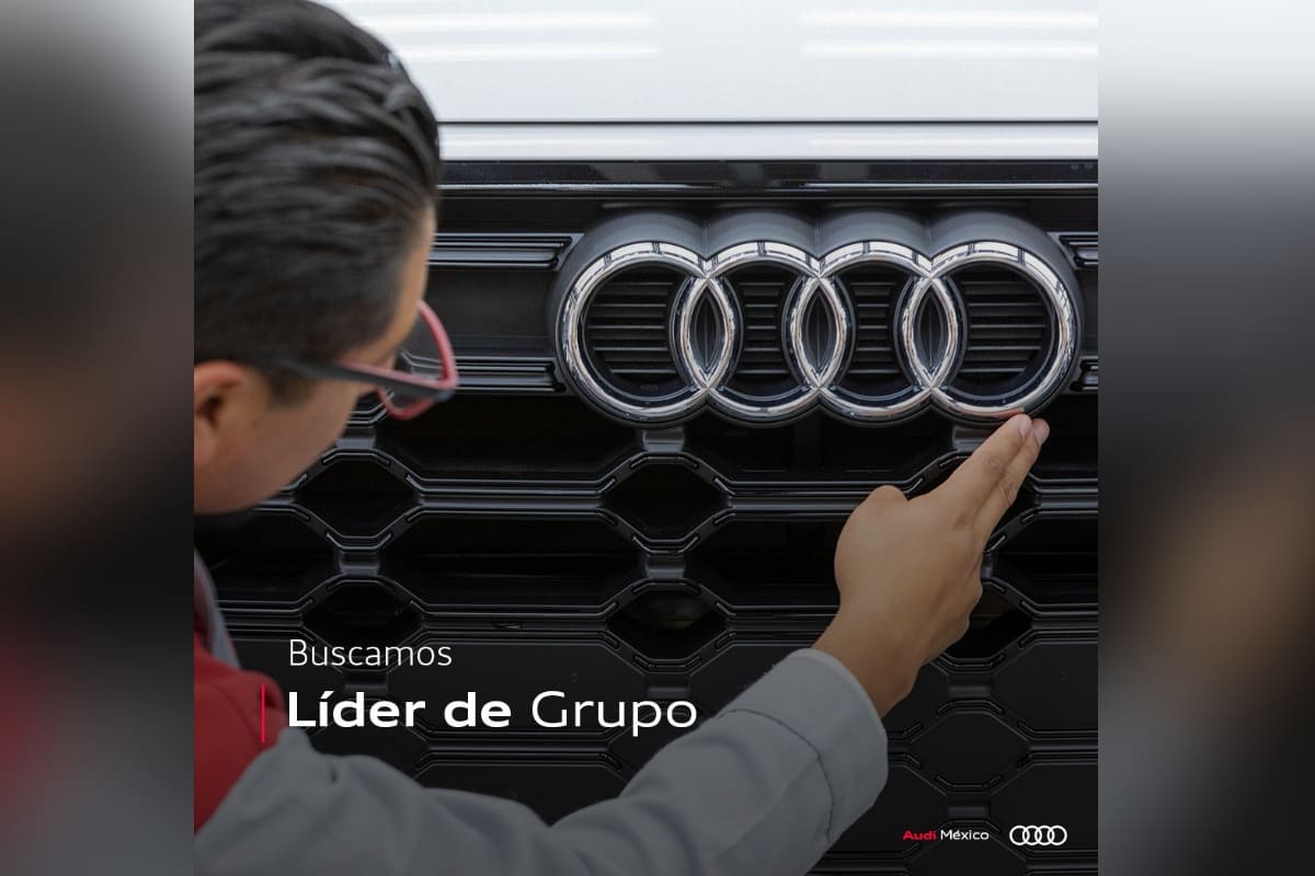 Planta de Audi lanza vacante para Líder de Grupo 3 Audi solicita líder de grupo
