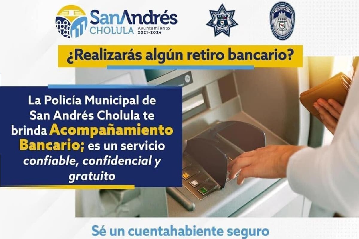 Mantiene vigente Policía de San Andrés Cholula programa de acompañamiento bancario 2 Acompañamiento bancario SACH