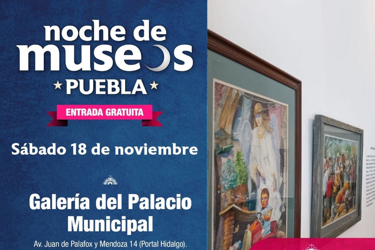 Estas son las actividades artísticas y culturales en la ciudad de Puebla para el fin de semana 1 Puebla