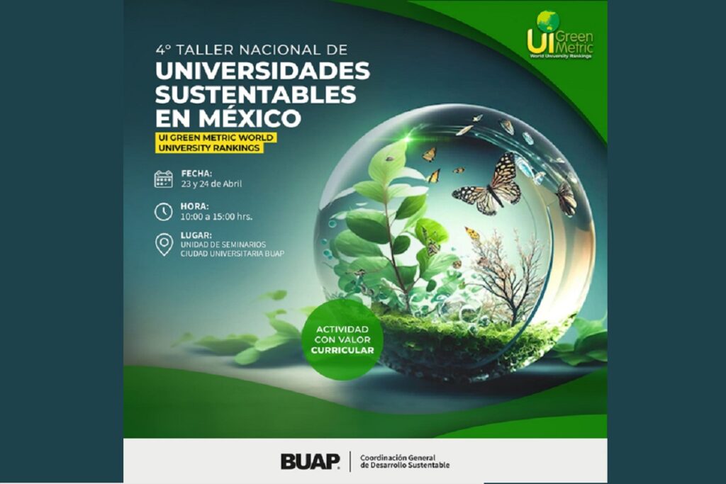 La BUAP, sede del Cuarto Taller de Universidades Verdes de México