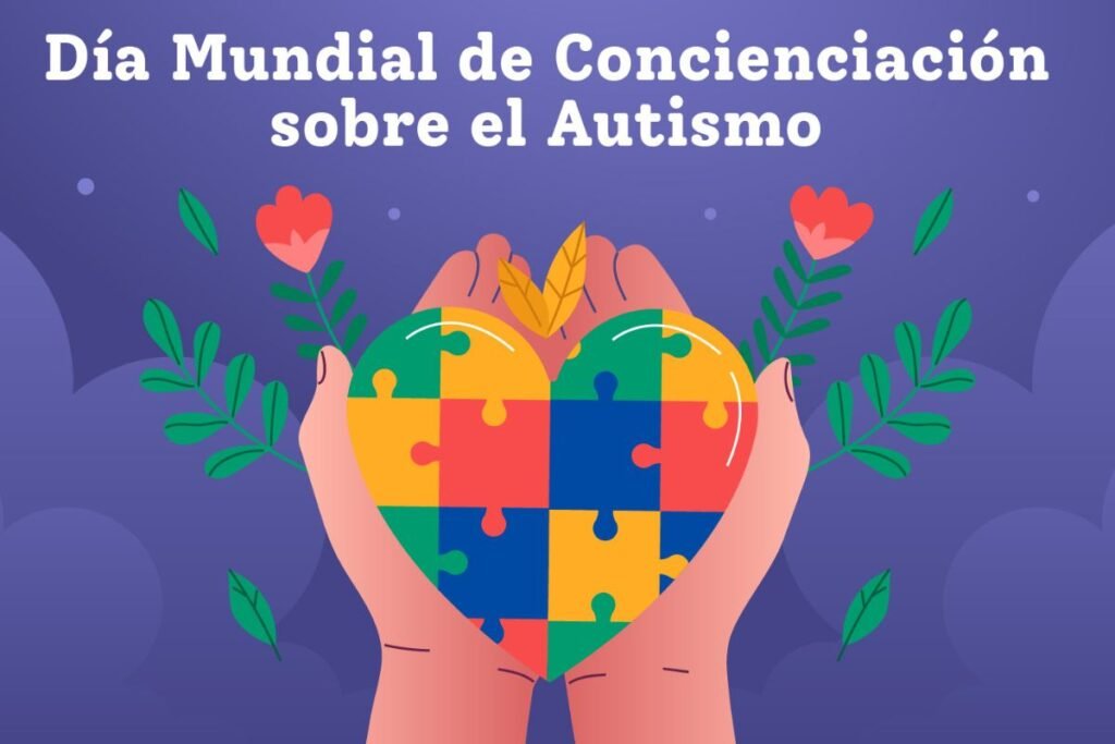 Día Mundia de Concienciación sobre el Autismo