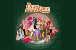 Ellas son las reinas de la segunda temporada de Drag Race Mexico
