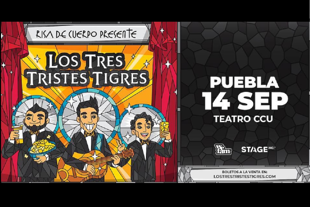 Los Tres Tristes Tigres regresan a Puebla: fecha, lugar, boletos y todo lo que debes saber 1 Los Tres Tristes Tigres regresan a Puebla: fecha, lugar, boletos y todo lo que debes saber