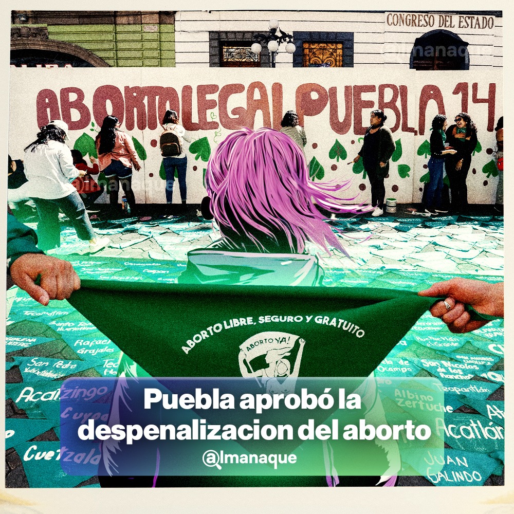 Histórico: Puebla se convierte en el estado número 14 en despenalizar el aborto antes de las 12 semanas