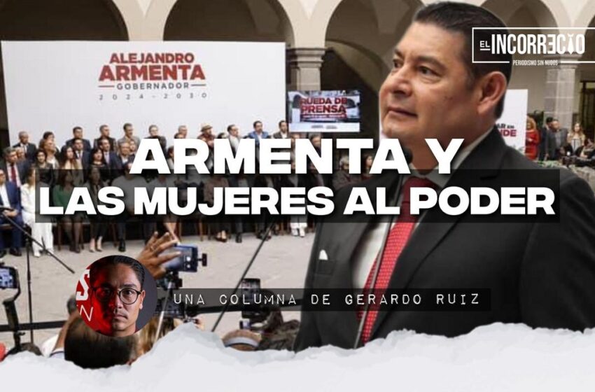 Armenta y las mujeres al poder - Historias de un joven reportero