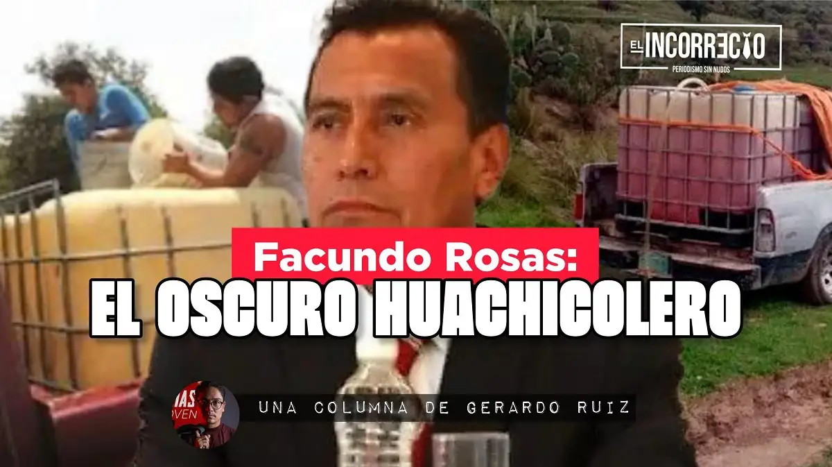 Facundo Rosas: el oscuro huachicolero