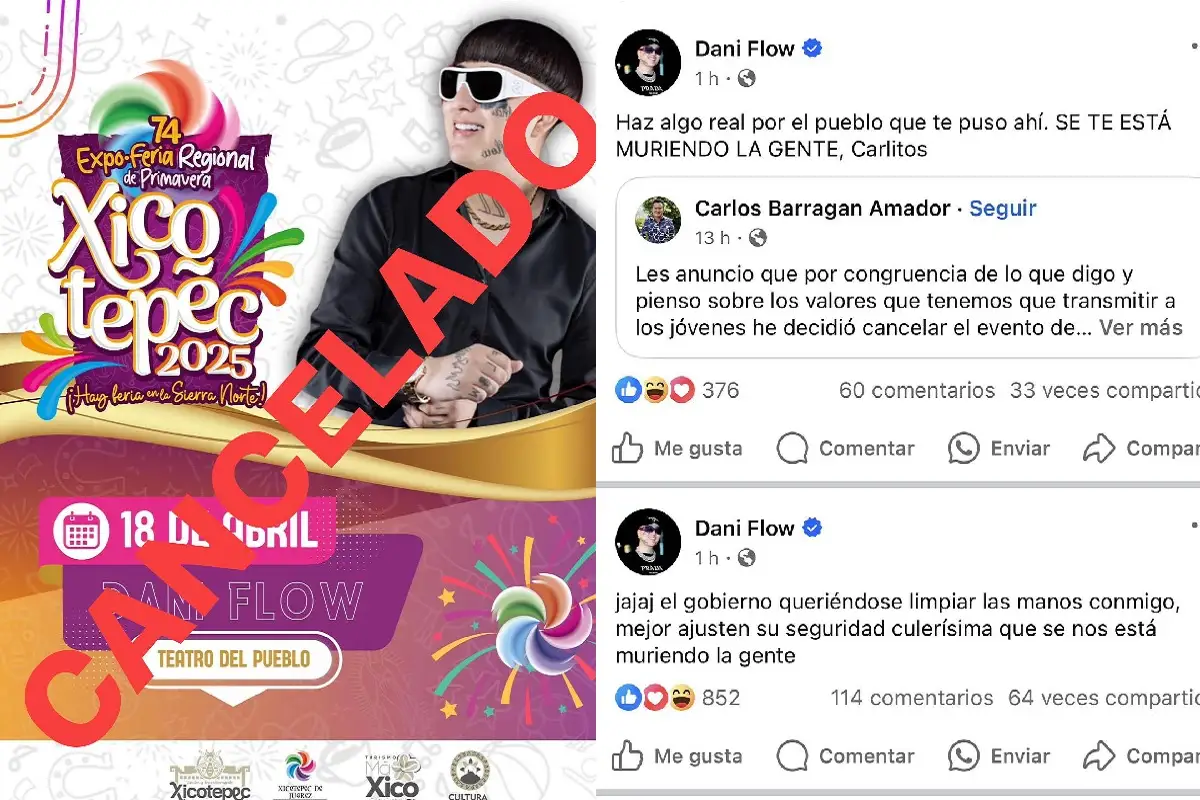 Cancelan presentación de Dani Flow en Xicotepec y él responde: "Se te está muriendo la gente" 1 Cancelan presentación de Dani Flow en Xicotepec y él responde Se te está muriendo la gente