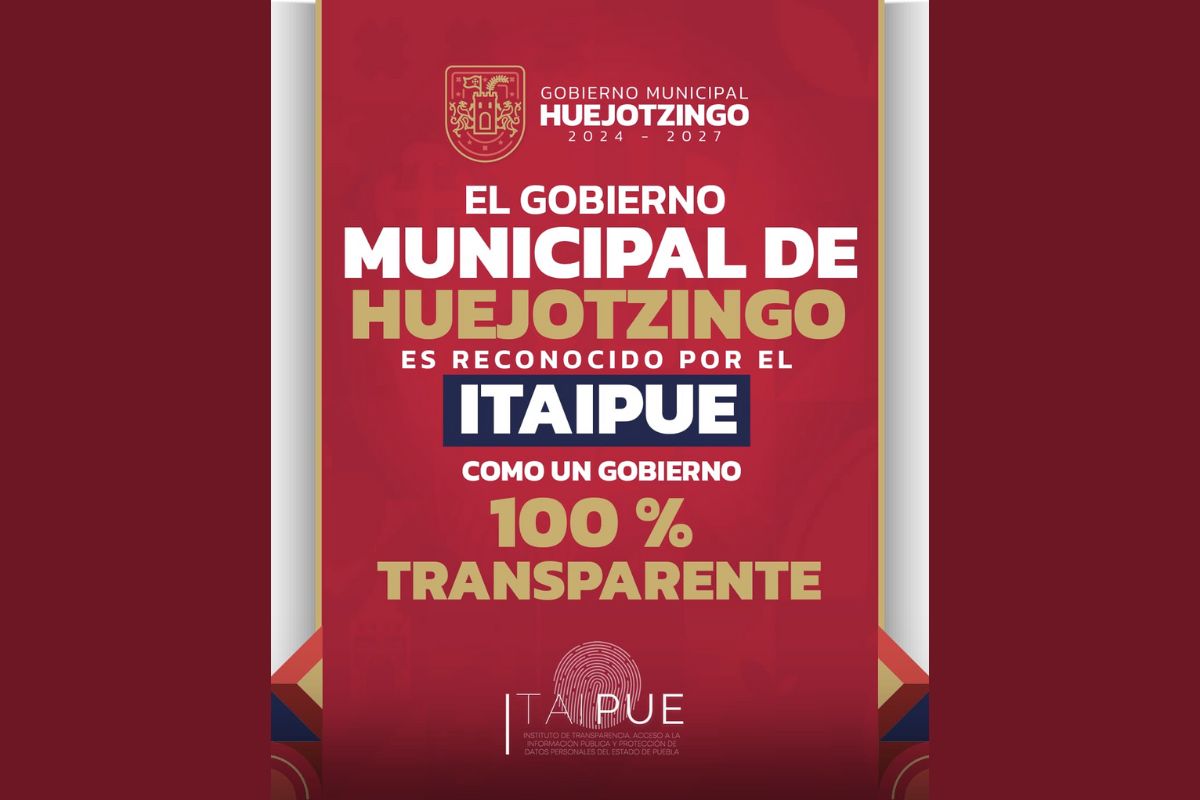 Huejotzingo logra reconocimiento como gobierno 100% transparente 1