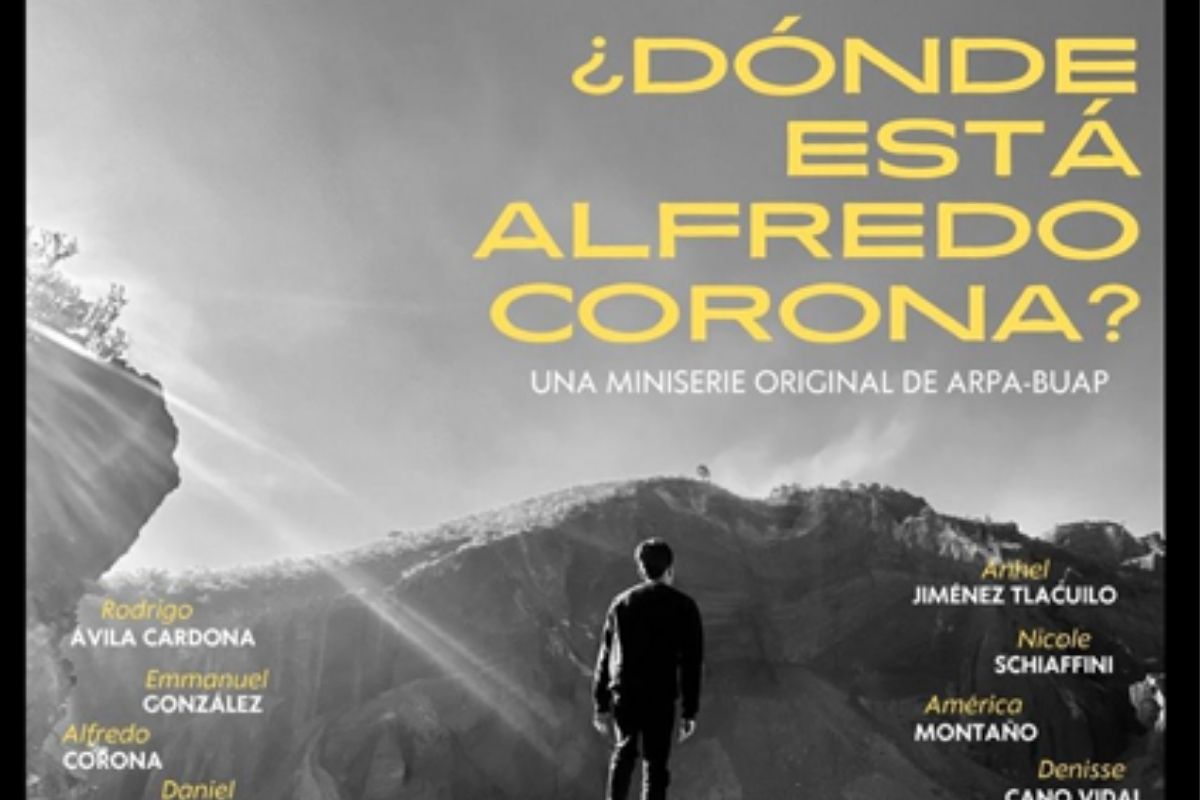 La miniserie de estudiantes de la BUAP- ¿Dónde está Alfredo Corona?1
