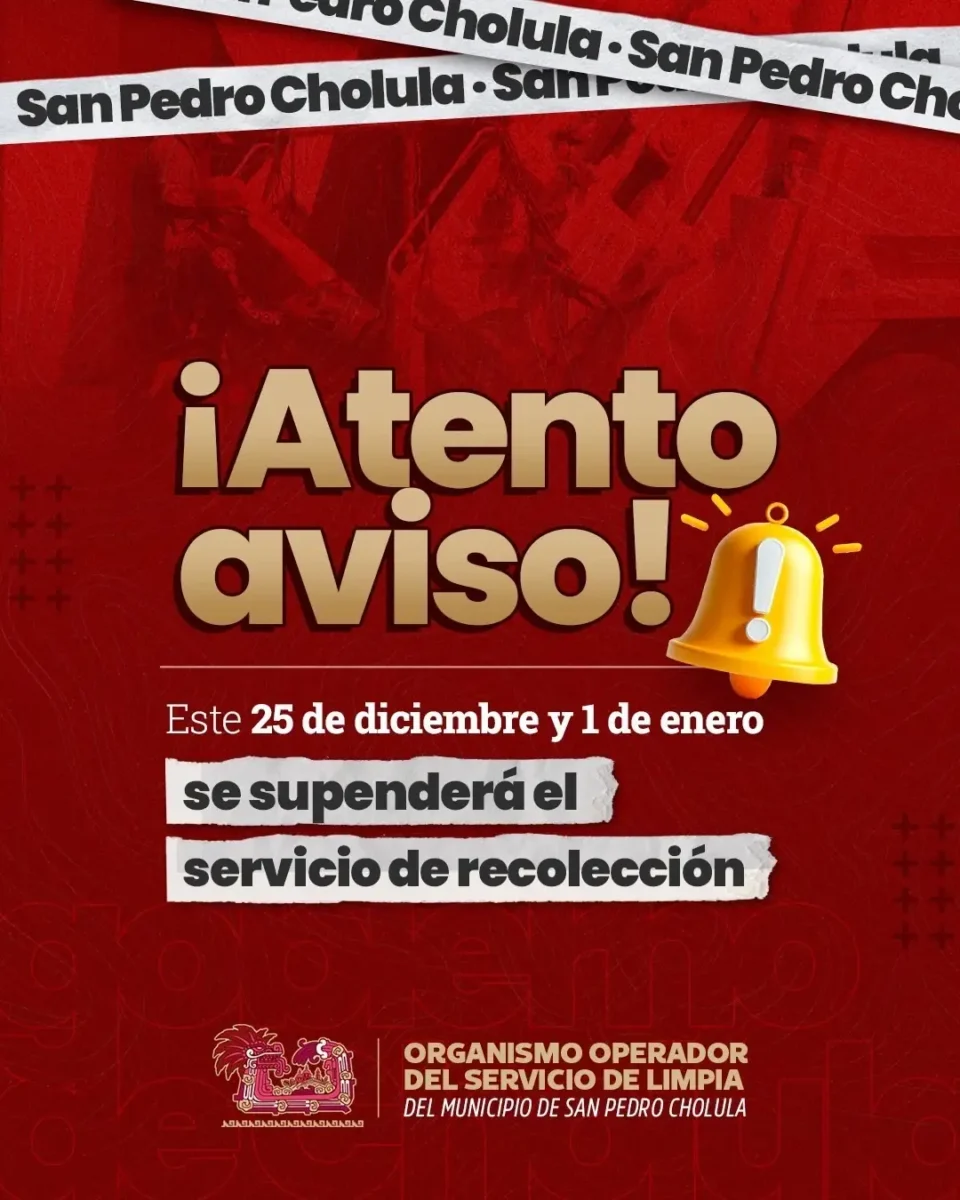 25 de diciembre y 1 de enero se suspende servicio de recolección de basura en San Pedro Cholula