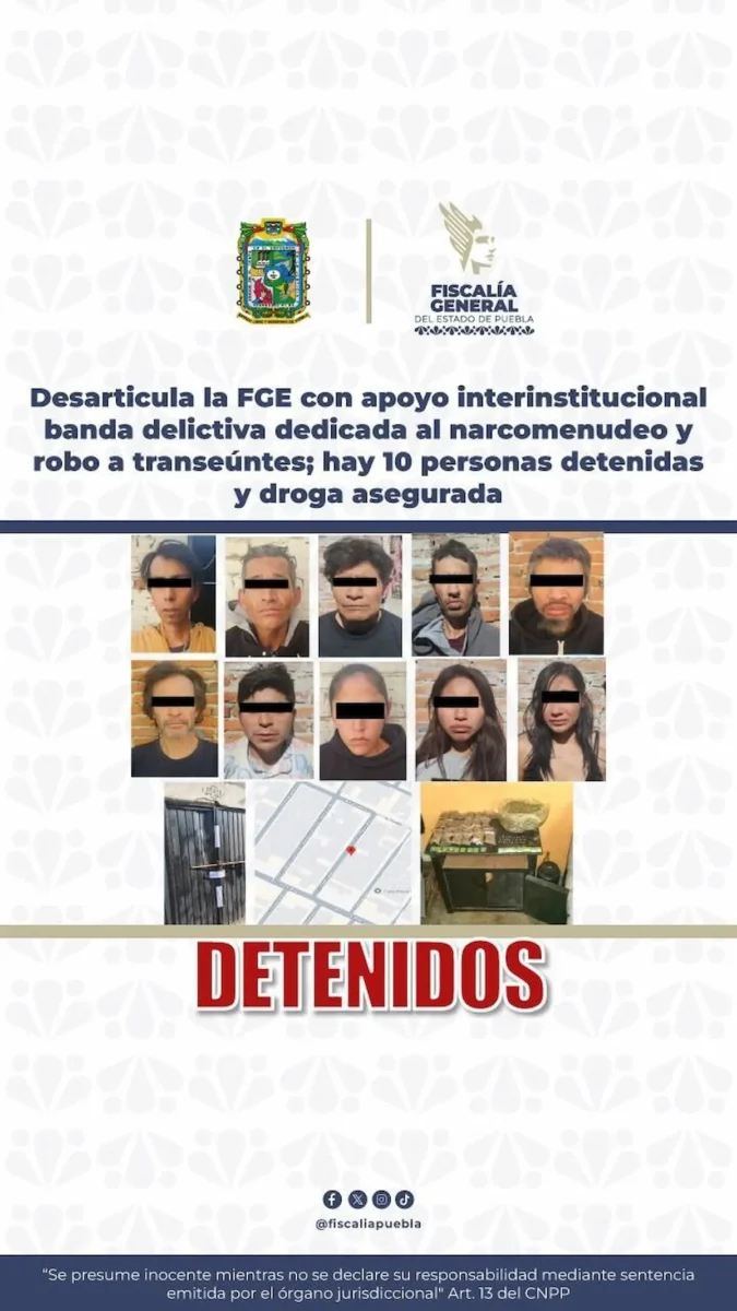 Detienen a 10 integrantes de una banda dedicada al narcomenudeo y asaltos en Puebla
