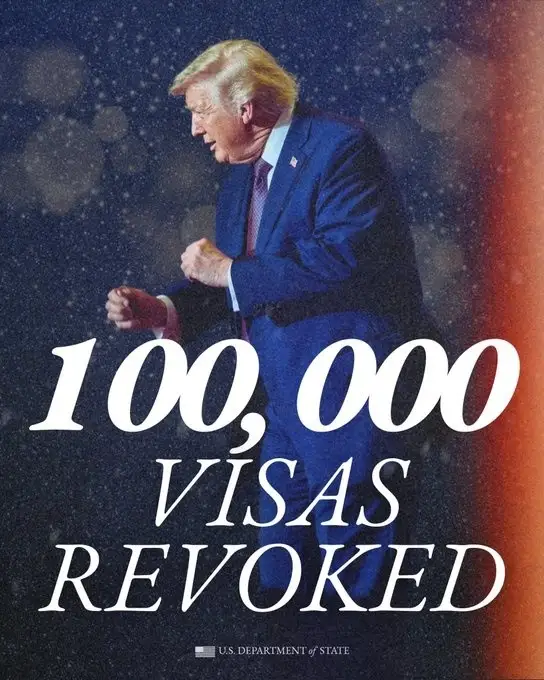 Revocación de visas en Estados Unidos: Trump cancela 100 mil