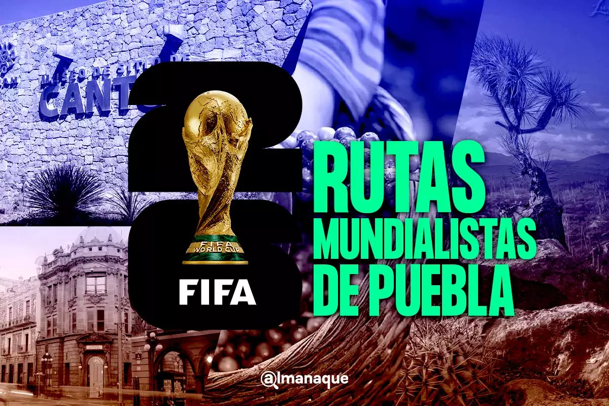 portada Estas seran las cinco Rutas Mundialistas de Puebla